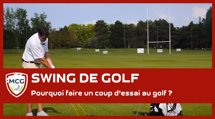 pourquoi-faire-un-coup-essai-au-golf