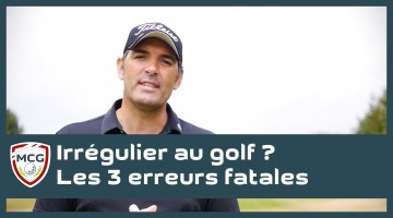 irregulier-au-golf-les-3-erreurs-fatales